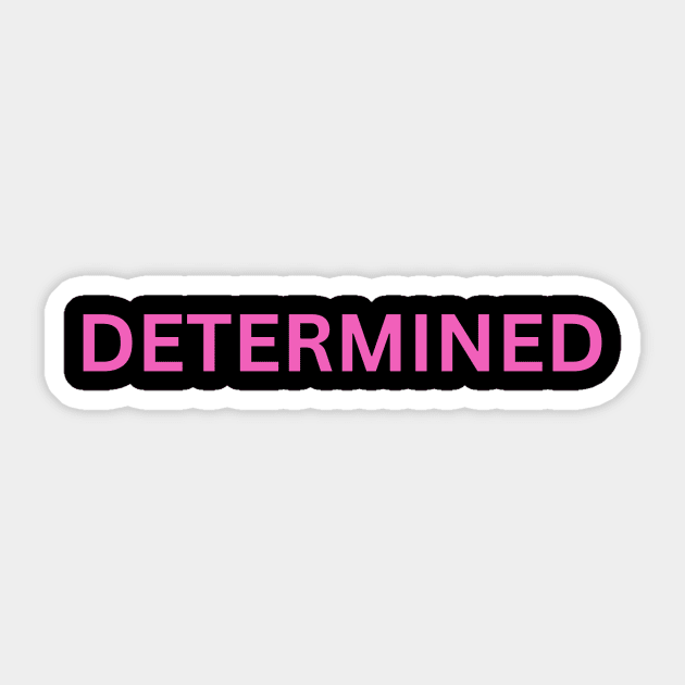 Determined Sticker by nicole torrens